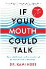 Kami Hoss - If Your Mouth Could Talk