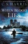 C S Harris, C. S. Harris, C.S. Harris - When Blood Lies
