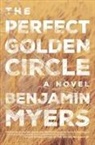 Benjamin Myers - The Perfect Golden Circle