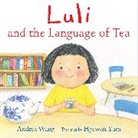 Andrea Wang, Hyewon Yum, Hyewon Yum - Luli and the Language of Tea