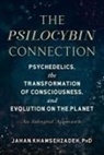 Jahan Khamsehzadeh - The Psilocybin Connection