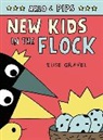 Elise Gravel, Gravel Elise, Elise Gravel - Arlo & Pips #3: New Kids in the Flock