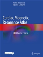 Massimo Lombardi, Yasmi Rustamova, Yasmin Rustamova - Cardiac Magnetic Resonance Atlas