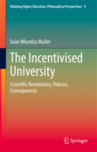 Seán Mfundza Muller - The Incentivised University
