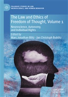 Blitz, Marc Jonathan Blitz, Mar Blitz, Marc Jonathan Blitz, Jan Christoph Bublitz, Christoph Bublitz... - The Law and Ethics of Freedom of Thought, Volume 1
