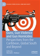 Wendel C Wallace, Wendell C Wallace, Wendell C. Wallace - Guns, Gun Violence and Gun Homicides
