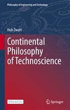Hub Zwart - Continental Philosophy of Technoscience