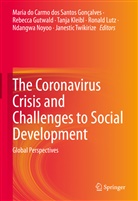 Gonçalves, Maria do Carmo dos Santos Gonçalves, Maria do Carmo dos Santos Gonçalves, Rebecc Gutwald, Rebecca Gutwald, Tanja Kleibl... - The Coronavirus Crisis and Challenges to Social Development