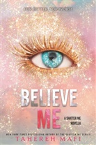 Tahereh Mafi, Mafi T - Believe Me