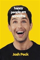 Josh Peck, Peck Josh, Janos Picken - Happy People Are Annoying
