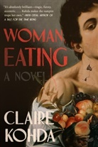 Claire Kohda - Woman, Eating