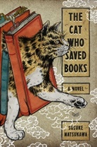 Sosuke Natsukawa - The Cat Who Saved Books