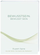 Rupert Spira - BEWUSSTSEIN: BEWUSST SEIN