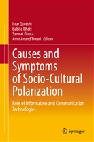 Babit Bhatt, Babita Bhatt, Samrat Gupta, Samrat Gupta et al, Israr Qureshi, Amit Anand Tiwari - Causes and Symptoms of Socio-Cultural Polarization