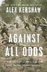 Alex Kershaw, Kershaw Alex - Against All Odds