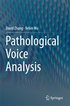 Kebin Wu, Davi Zhang, David Zhang - Pathological Voice Analysis