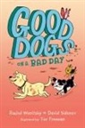 Tor Freeman, David Sidorov, Rachel Wenitsky, Tor Freeman - Good Dogs on a Bad Day