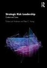 Torben Juul Andersen, Torben Juul (Copenhagen Business School Andersen, Torben Juul Young Andersen, Peter C Young, Peter C. Young - Strategic Risk Leadership