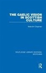 Malcolm Chapman, Chapman Malcolm - Gaelic Vision in Scottish Culture