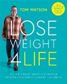 Tom Watson - Lose Weight 4 Life