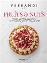 Ccir - Ecole Ferrand, Ccir Ecole Ferrandi, Ferrandi, FERRANDI Paris - Fruits & nuts : recipes and techniques from the Ferrandi school of culinary arts