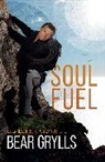 Bear Grylls - Soul Fuel