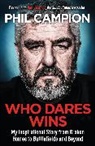 Phil Campion, Campion Phil - Who Dares Wins