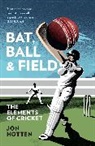 Jon Hotten, Hotten Jon - Bat, Ball and Field