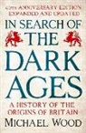 Michael Wood - In Search of the Dark Ages
