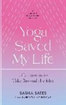 Sasha Bates, Lee Watson - Yoga Saved My Life