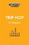 R J Wheaton, R.J. Wheaton, Rj Wheaton - Trip-Hop