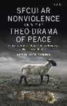 Dr Layton Boyd (Evangelical Mennonite Conference Friesen, Layton Boyd Friesen - Secular Nonviolence and the Theo-Drama of Peace