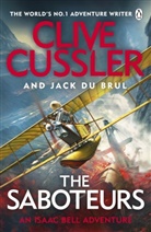 Cliv Cussler, Clive Cussler, Jack Du Brul - The Saboteurs