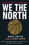 Vince Carter, Doug Smith - We the North