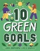 Jane Burnard, Wayland Publishers - Ten: Green Goals