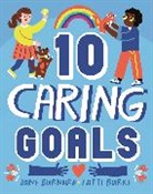 Jane Burnard, Wayland Publishers - Ten: Caring Goals