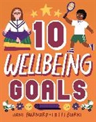 Jane Burnard, Wayland Publishers - Ten: Wellbeing Goals