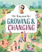 Franklin Watts, Anita Ganeri - Your Body and You: Growing and Changing