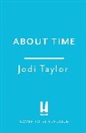 JODI TAYLOR, Jodi Taylor - About Time