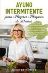Jennifer Méndez - Ayuno Intermitente para Mujeres Mayores de 50 Años