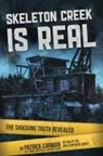 Patrick Carman, Tbd - Skeleton Creek is Real (UK Edition)