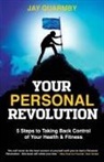Jay Quarmby, Jay Quarmby - Your Personal Revolution