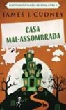 James J. Cudney - Casa Mal-Assombrada