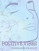 Education Colouring - Positive Vibes Coloring Book for Adults