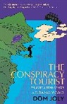 DOM JOLY, Dom Joly - The Conspiracy Tourist