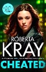 Roberta Kray, Kray Roberta, ROBERTA KRAY - Cheated