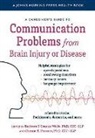 Barbara Porcaro O''''connor Wells, Barbara O'Connor Wells, Connie K. Porcaro, Connie K. (Florida Atlantic University) Porcaro - Caregiver s Guide to Communication Problems From Brain Injury Or