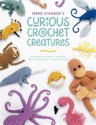 Irene Strange, Irene (Author) Strange - Irene Strange's Curious Crochet Creatures