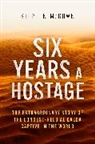 Stephen McGown, STEPHEN MCGOWN - Six Years a Hostage