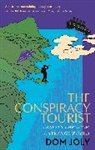 DOM JOLY, Dom Joly, Joly Dom - The Conspiracy Tourist